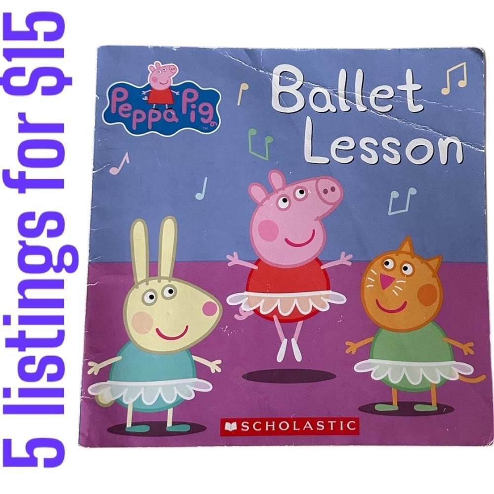 Peppa Pig Ballet Lesson Scholastic Children’s Book by Elizabeth Schaefer